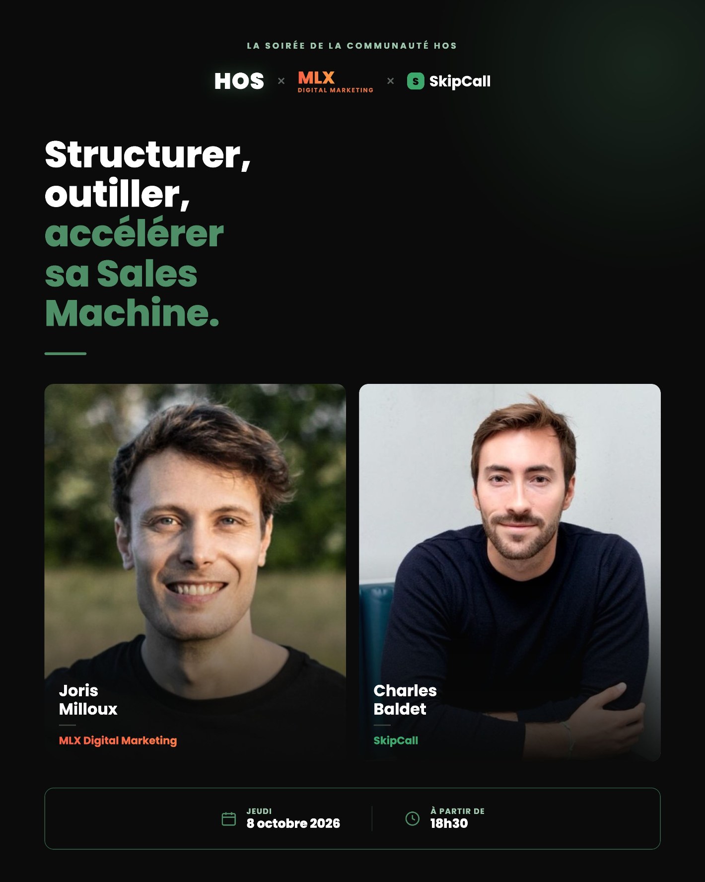 HOS x MLX Digital Marketing x SkipCall : Structurer, outiller, accélérer sa Sales Machine, jeudi 8 octobre 2026 à partir de 18h30, avec Joris Milloux et Charles Baldet